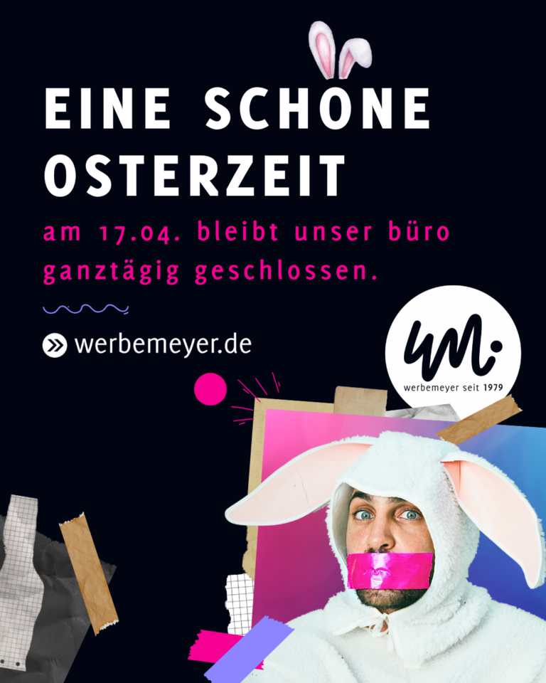Eine schöne Osterzeit. Mann in Osterhasenkostüm mit pinkem Klebeband über Mund. Unser Firmenlogo und Infotext, dass am 17.04. unser Büro geschlossen ist.