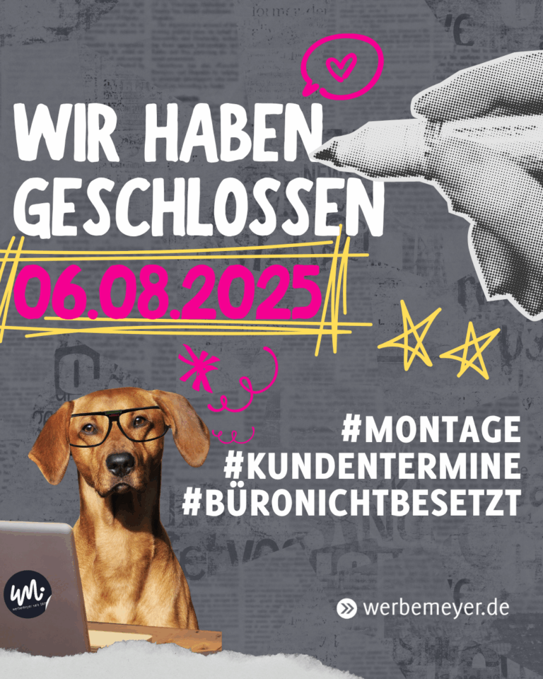 Zeitungspapier im Hintergrund, davor rechts eine Hand mit Textmarker in schwarz/weiß und unten Links einen braunen Hund, der mit Brille am Laptop arbeitet, darüber die Info Wir haben geschlossen, 06.08.2025