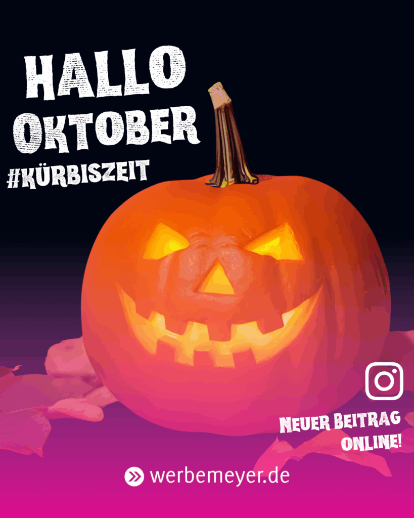 Oktober ist Kürbiszeit. Bild von geschnitztem Kürbis, leuchtend und ein paar Laubblätter darum. Hinweis auf neuen Instagrambeitrag.
