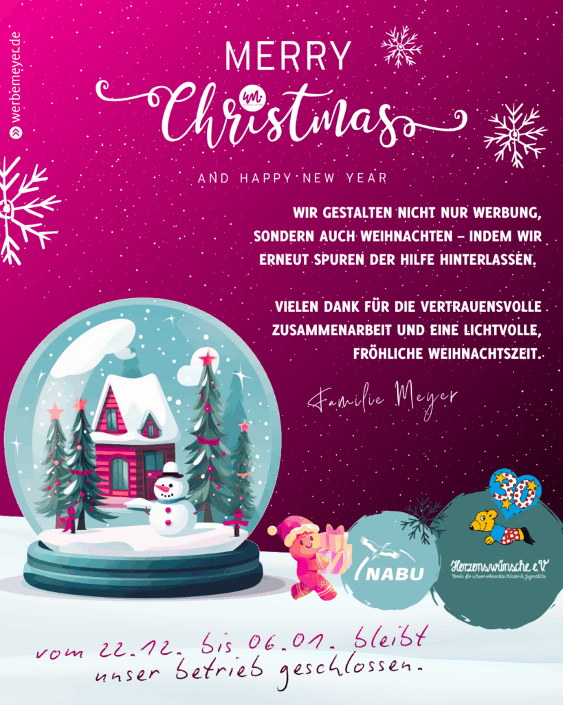 Merry Christmas, pinker Hintergrund, links eine Schneekugel mit Landschaft und rechts die Logos von NABU und Herzenswünsche e. V., weil wir dorthin zu Weihnachten spenden. Zusatz Weihnachtsurlaub Info: vom 22.12. bis 06.01. bleibt unser Betrieb geschlossen